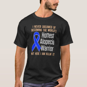 Alopecia Awareness Hair Loss Warrior Hottest Survi T-shirt