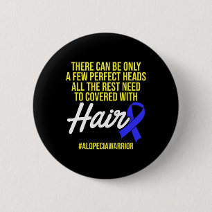 Alopecia Awareness Hair Loss Warrior Perfect Head Ronde Button 5,7 Cm