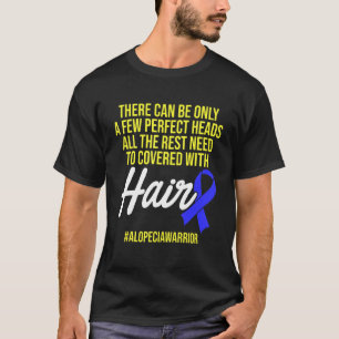 Alopecia Awareness Hair Loss Warrior Perfect Head T-shirt