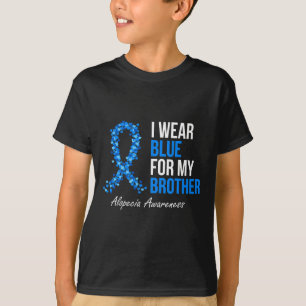 Alopecia Awareness I Draag Blue for My Brother Blu T-shirt