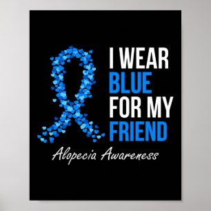 Alopecia Bewustzijn Ik Draag Blauw Voor Mijn Vrien Poster