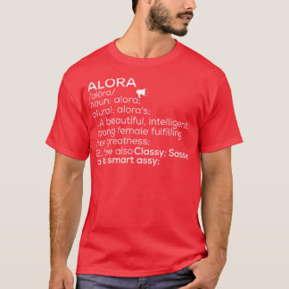 Alora Naam Alora Definitie Alora Vrouw Naam Alor T-shirt