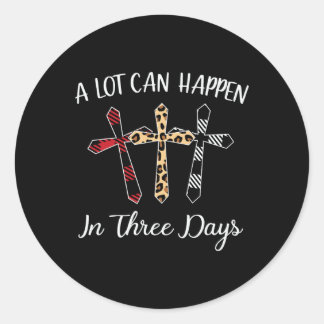 Alot Can Happen In 3 Days Hallelujah Easter Cross  Ronde Sticker