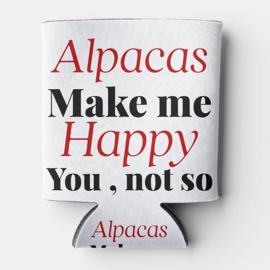 Alpen maken me blij dat je niet zo blij bent blikjeskoeler (Voorkant)