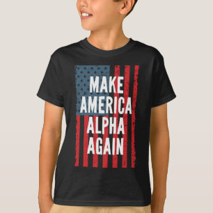 Alpha Make America Again Vierde Juli Onafhankelijk T-shirt