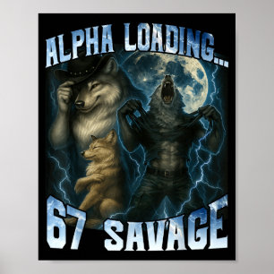 Alpha Wolf laadt 67 procent Savage Grappige Wolven Poster