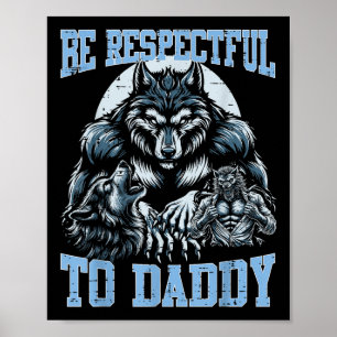 Alpha Wolf Wees respectvol voor papa Funny Meme Cr Poster