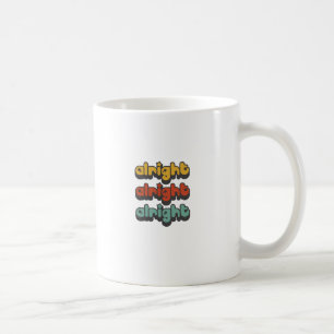 ALRIGHT-ALRIGHT-ALRIGHT-HIPPY-STAR KOFFIEMOK