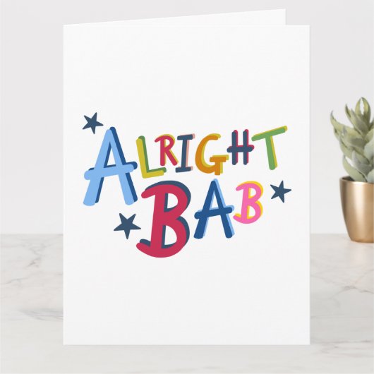 Alright Bab Black Pays Mots Carte de voeux (Petite plante)