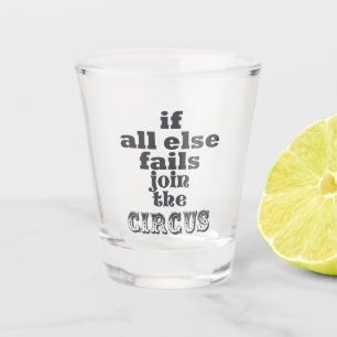 Als al de rest ontbreekt, sluit me aan bij het shot glas