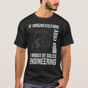 Als architectuur Easy Architect was T-shirt