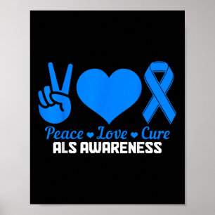 ALS Awareness Month Peace Love Cure Blue Ribbon Poster