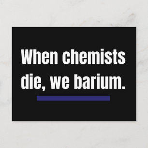 Als chemici sterven, barium we. briefkaart