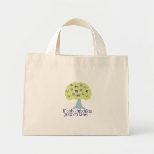Als Cupcakes maar aan Bomen groeiden Mini Tote Bag