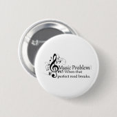 Als dat perfecte riet breekt. ronde button 5,7 cm (Voorkant /achterkant)