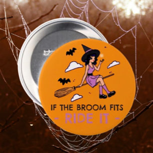 Als de bezem past - Ride It - Witchy Halloween Ronde Button 7,6 Cm