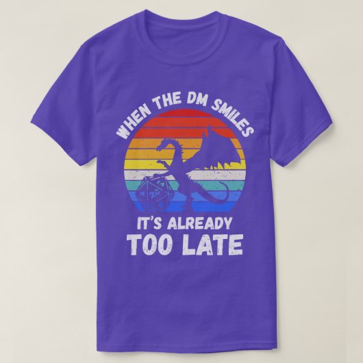 Als de DM glimlacht, is het al te laat T-shirt (Design voorkant)