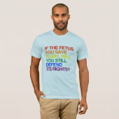 ALS DE FETUS DIE U OPNEEMT GAY IS -.png T-shirt (Voorkant volledig)