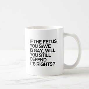 ALS DE FOETUS DIE JE REDT HOMOSEKSUEEL IS.png Koffiemok