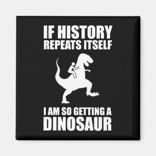 Als de geschiedenis zichzelf herhaalt, krijg ik ee magneet