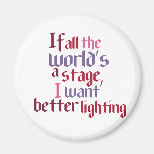 Als de hele wereld een podium is, wil ik betere ve magneet