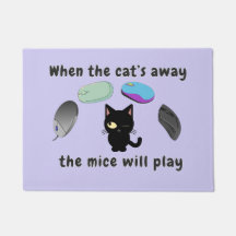 Als de kat weg is, spelen de muizen