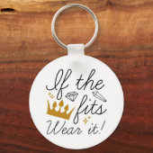 Als de kroon past. Draag het! Sleutelhanger (Voorkant)