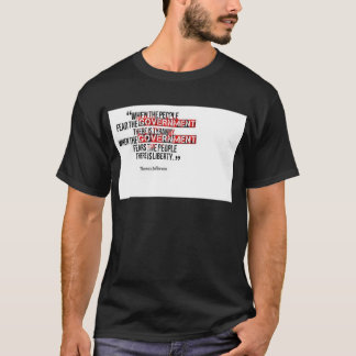 Als de regering de mensen bang maakt t-shirt