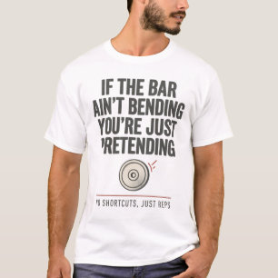 Als de staaf niet buigt Powerlifting T-shirt