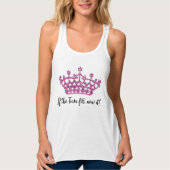 "Als de Tiara het past, Draag het!" Tanktop (Voorkant)