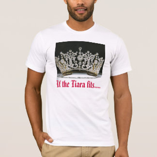 Als de Tiara past.... T-shirt