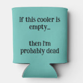 Als deze koeler leeg is, dan ben ik waarschijnlijk (Achterkant)