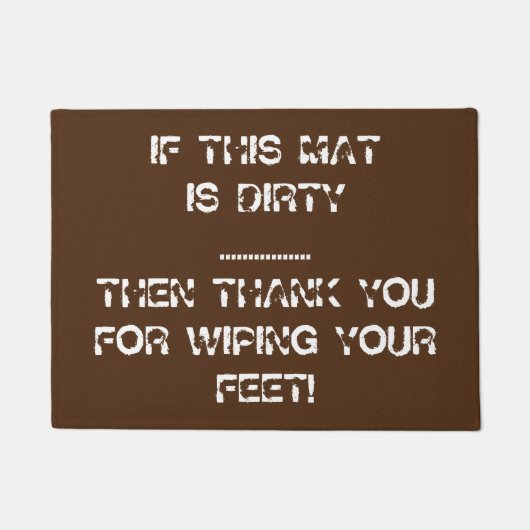 ALS DEZE MAT DIRTY Funny Doormat IS -  (Voorkant)