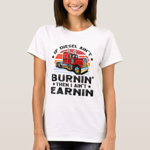 Als diesel niet brandt, dan verdien ik niet t-shirt
