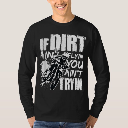 Als Dirt Ain je niet vliegt.. T-shirt (Voorkant)
