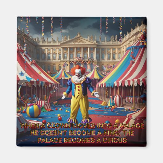 Als een clown een paleis binnengaat magneet (Voorkant)