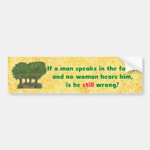 Als een Man spreekt in de Bumpersticker van de bos