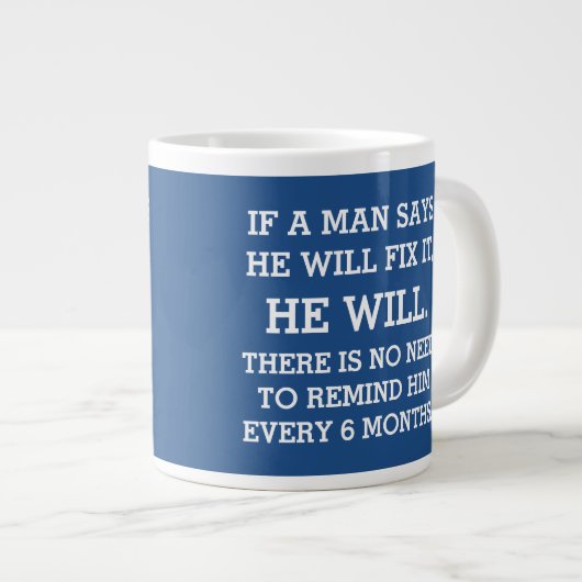 Als een Man zegt dat hij het zal oplossen Grote Koffiekop (Voorkant rechts)