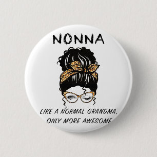 Als een normale oma alleen meer Geweldige moeders Ronde Button 5,7 Cm