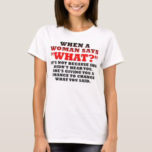 Als een vrouw zegt wat tweede kans grappig t-shirt