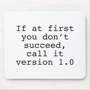 Als eerst u niet succesvol bent, roep het Versie 1 Muismat