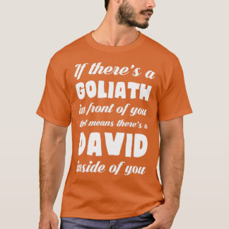 Als er een Goliath voor je ligt. T-shirt