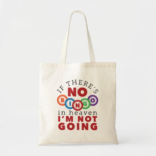 Als er geen Bingo in de hemel is, ga ik niet. Tote Bag (Voorkant)
