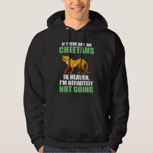 als er geen jachtluipaarden in de hemel zijn jacht hoodie
