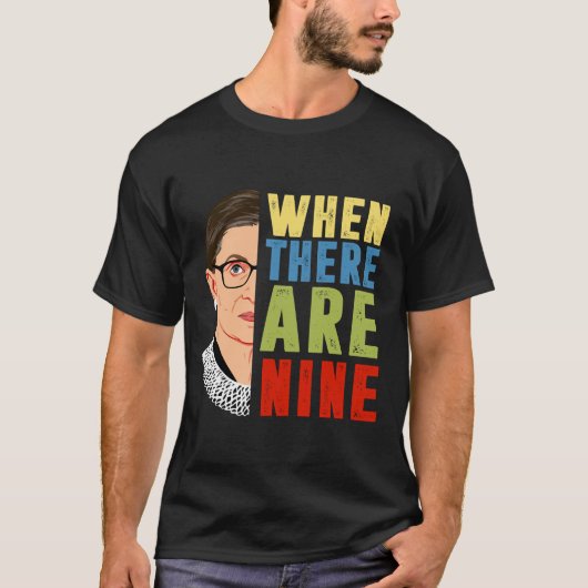 Als er negen RBG zijn T-shirt (Voorkant)