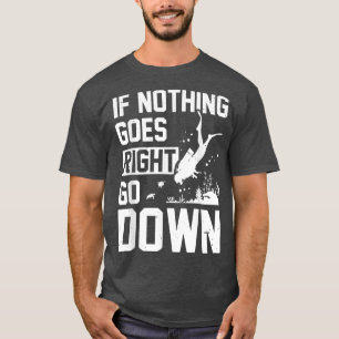 Als er niets goed gaat scuba Diver Diving S omlaag T-shirt