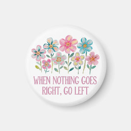 Als er niets naar rechts gaat, ga dan naar links magneet