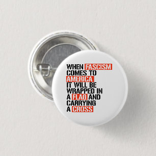 Als fascisme naar Amerika komt Ronde Button 3,2 Cm