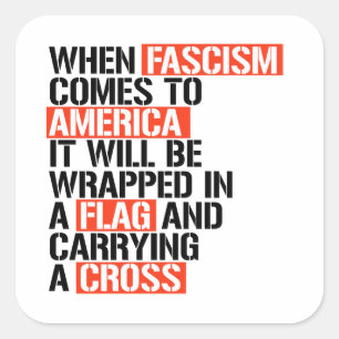 Als fascisme naar Amerika komt Vierkante Sticker