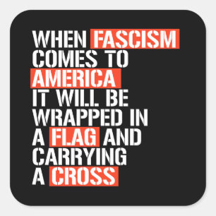 Als fascisme naar Amerika komt Vierkante Sticker